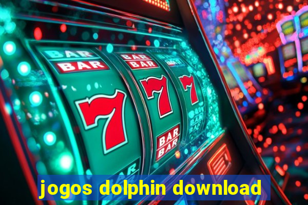 jogos dolphin download